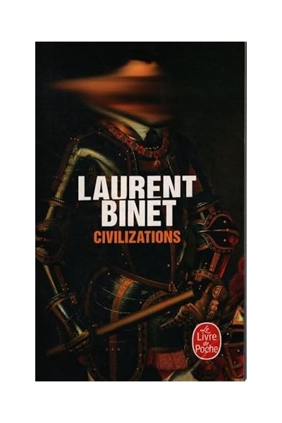Civilizations - Laurent Binet.